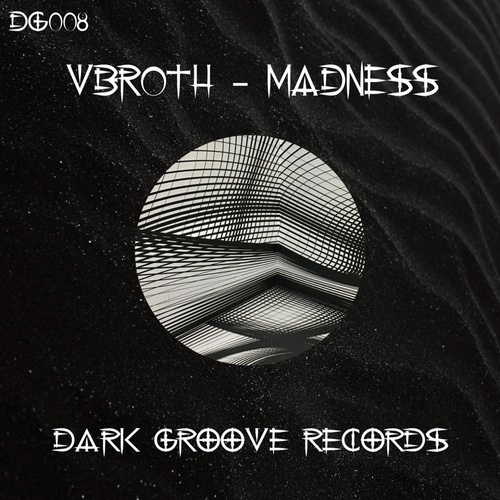 VBROTH - Madness [DG008]